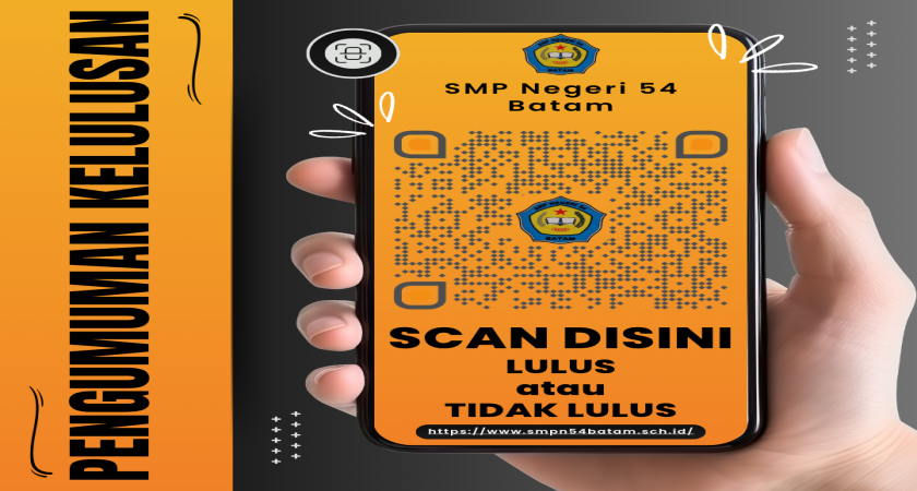 Pengumuman Kelulusan Kelas IX Tahun Ajaran 2025 / 2026 SMP Negeri 54 Batam